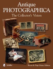 Cover of: Antique Photographica The Collectors Vision by 