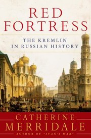 Cover of: Red Fortress History And Illusion In The Kremlin