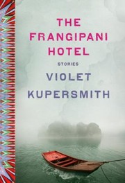 Cover of: The Frangipani Hotel: Stories
