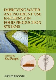 Cover of: Improving Water And Nutrientuse Efficiency In Food Production Systems