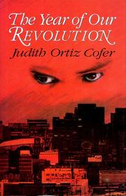 Cover of: The Year of Our Revolution by Judith Ortiz Cofer