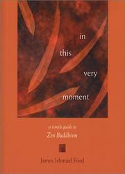 Cover of: In This Very Moment: A Simple Guide to Zen Buddhism