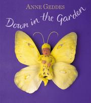 Cover of: Down in the garden by Anne Geddes