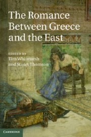 Cover of: The Romance Between Greece And The East