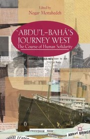 Cover of: Abdulbahs Journey West The Course Of Human Solidarity