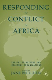 Cover of: Responding To Conflict In Africa The United Nations And Regional Organizations