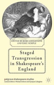 Cover of: Staged Transgression In Shakespeares England