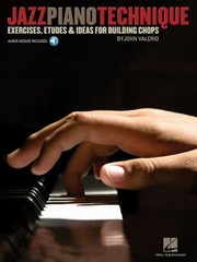 Cover of: Jazz Piano Technique Exercises Etudes Ideas For Building Chops