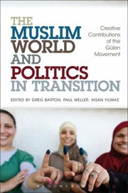 Cover of: Muslim World And Politics In Transition Creative Contributions Of The Gulen