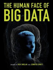Cover of: The Human Face Of Big Data by 
