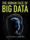 Cover of: The Human Face Of Big Data