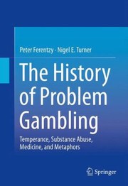 Cover of: A History of Problem Gambling by 