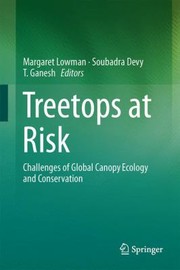 Cover of: Treetops At Risk Challenges Of Global Canopy Ecology And Conservation