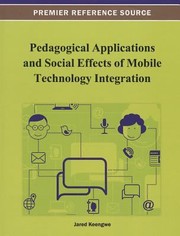 Cover of: Pedagogical Applications And Social Effects Of Mobile Technology Integration