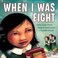 Cover of: When I Was Eight