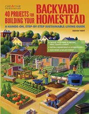 Cover of: 40 Projects For Building Your Backyard Homestead A Handson Stepbystep Sustainableliving Guide by 