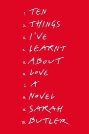 Cover of: Ten Things Ive Learnt About Love A Novel by 