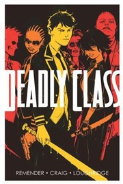 Cover of: Deadly Class, Vol. 1: Reagan Youth