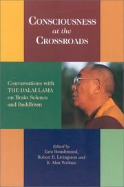 Cover of: Consciousness at the crossroads: conversations with the Dalai Lama on brainscience and Buddhism
