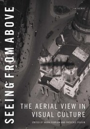 Cover of: Seeing From Above A Cultural History Of The Aerial View