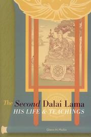 The second Dalai Lama by Glenn H. Mullin