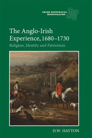 Cover of: The Angloirish Experience 16801730 Religion Identity And Patriotism