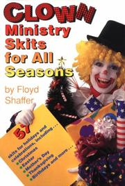 Cover of: Clown ministry skits for all seasons by Floyd Shaffer
