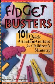 Cover of: Fidget Busters: 101 Quick Attention-Getters for Children's Ministry