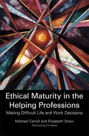 Cover of: Ethical Maturity in the Helping Professions