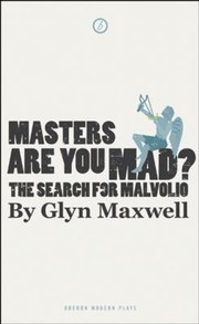 Cover of: Masters Are You Mad The Search For Malvolio
