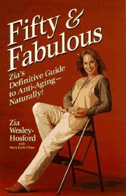 Cover of: Fifty & fabulous by Zia Wesley-Hosford