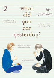 Cover of: What Did You Eat Yesterday Volume 2
