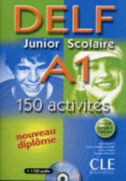 Cover of: Delf Junior Scolaire A1 Textbook  Key  Audio CD