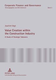 Cover of: Value Creation Within The Construction Industry A Study Of Strategic Takeovers