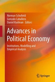 Cover of: Advances In Political Economy Institutions Modelling And Empirical