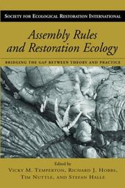 Assembly rules and restoration ecology : bridging the gap between theory and practice