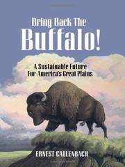 Cover of: Bring back the buffalo!: a sustainable future for America's Great Plains