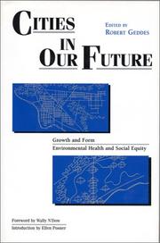 Cover of: Cities in our future: growth and form, environmental health and social equity