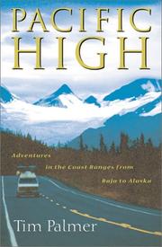 Cover of: Pacific high: adventures in the coast ranges from Baja to Alaska