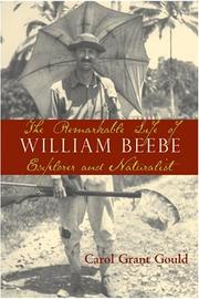 Cover of: The Remarkable Life of William Beebe: Explorer And Naturalist