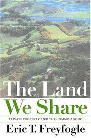 The land we share : private property and the common good