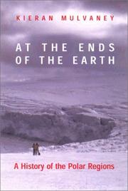 Cover of: At the Ends of the Earth: A History Of The Polar Regions