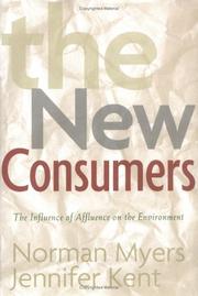 Cover of: The New Consumers: The Influence Of Affluence On The Environment