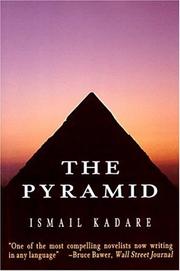 The Pyramid by Ismail Kadare