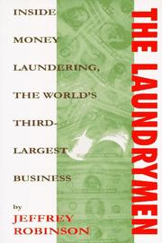 Cover of: The laundrymen: inside money laundering, the world's third-largest business