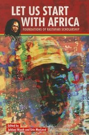 Cover of: Let Us Start With Africa Foundations Of Rastafari Scholarship