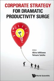Cover of: Corporate Strategy For Dramatic Productivity Surge