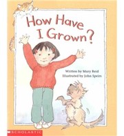 Cover of: How Have I Grown?