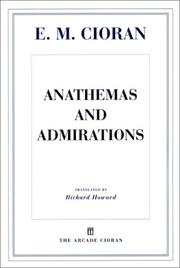 Anathemas and admirations by Emil Cioran