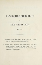 Cover of: Lancashire memorials of the rebellion, MDCCXV.